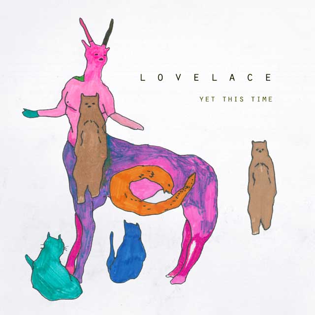 Lovelace - Yet This Time
