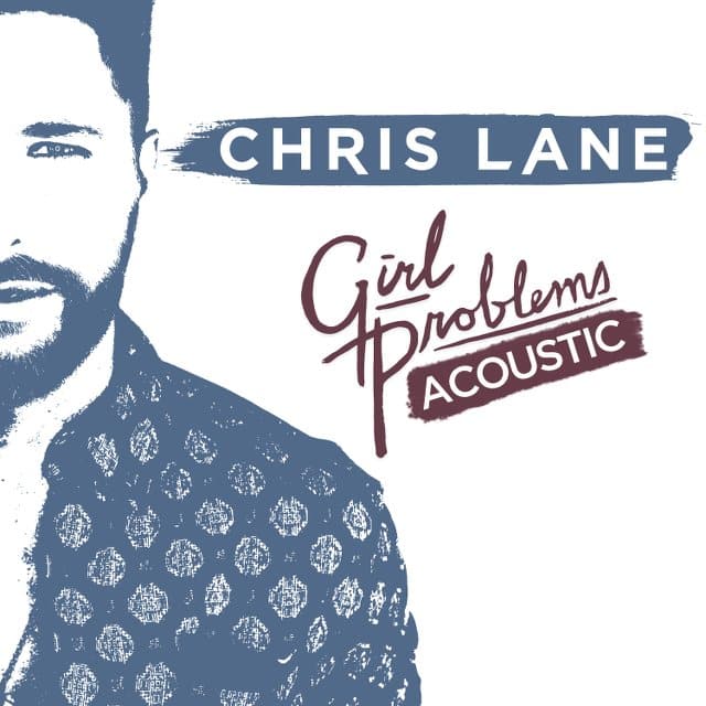 Chris Lane - Girl Problems Acoustic