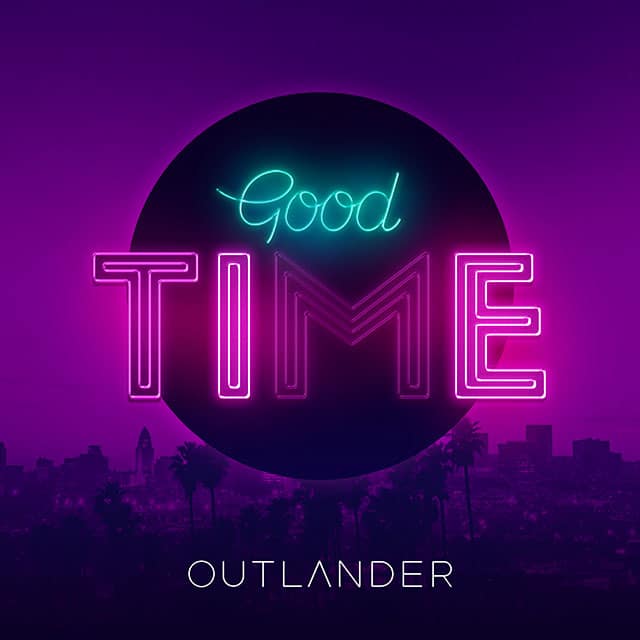 Outlander - Good Time