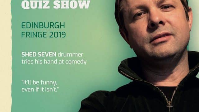 Shed Seven drummer Alan Leach at Edinburgh Festival Fringe